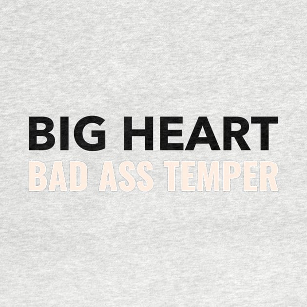 Big heart - Bad ass temper by Cyberchill